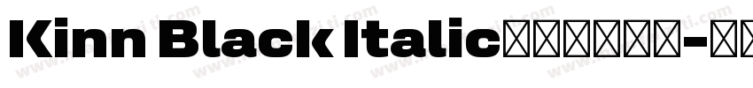 Kinn Black Italic字体免费下载字体转换